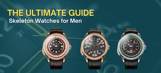 The Ultimate Guide to Skeleton Watches for Men and Unique Mechanical Watches