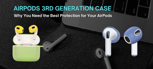 AirPods 3rd Generation Case: Why You Need the Best Protection for Your AirPods